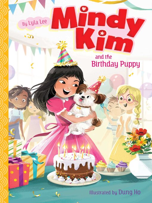 Title details for Mindy Kim and the Birthday Puppy by Lyla Lee - Available